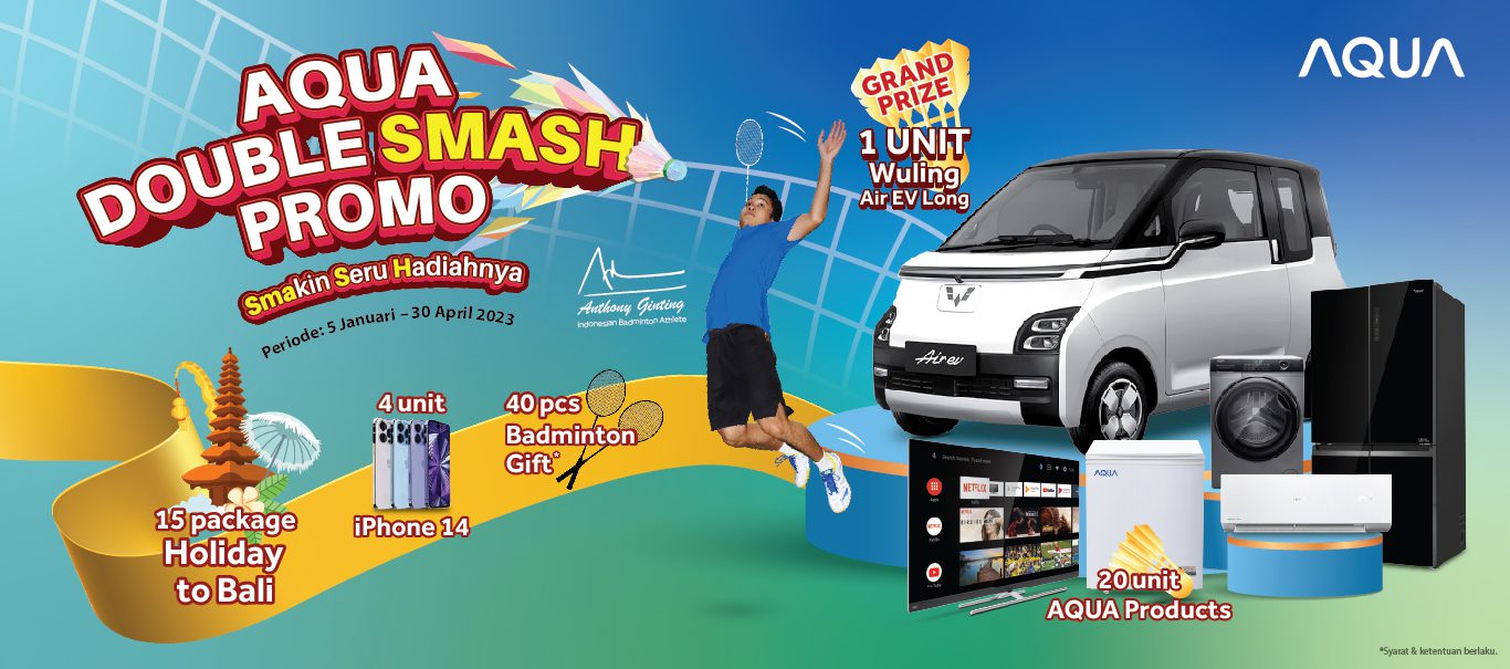 , AQUA Elektronik Indonesia Hadirkan ‘AQUA Double Smash Promo ...